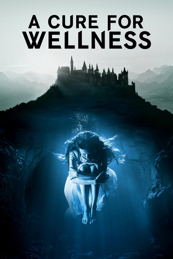 A Cure for Wellness 2016 Dual Audio Hindi-English 480p 720p 1080p