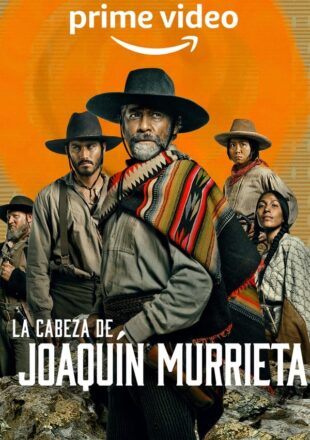 The Head Of Joaquin Murrieta Season 1 Dual Audio Hindi-English