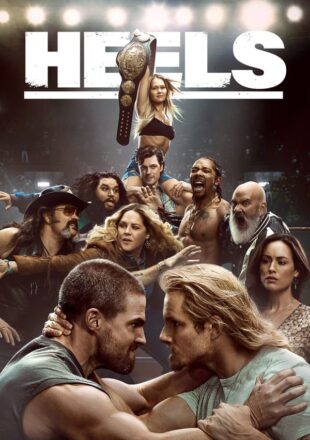 Heels Season 1-2 English 720p 1080p Episode S02E08 Added