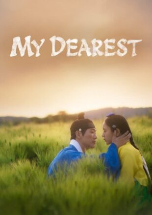 My Dearest Season 1 Korean With English Subtitle All Episode
