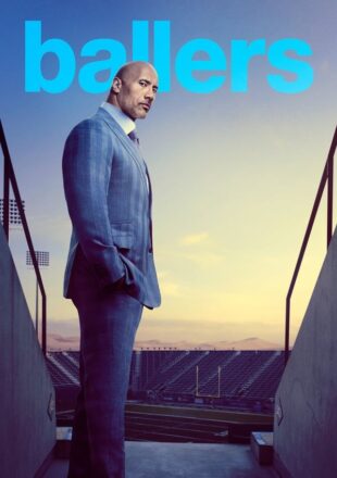 Ballers Season 1-5 English With Subtitle 720p All Episode