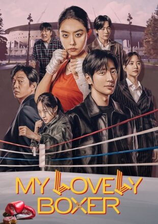 My Lovely Boxer Season 1 Korean With Subtitle 720p 1080p All Episode