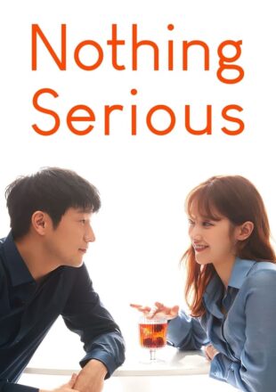 Nothing Serious 2021 Korean With Subtitle 480p 720p 1080p
