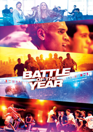 Battle of the Year 2013 Dual Audio Hindi-English 480p 720p 1080p