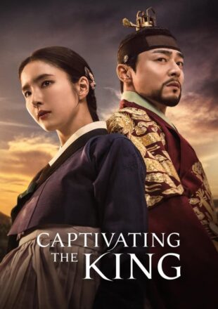 Captivating the King Season 1 Korean With English Subtitle 720p 1080p S01E16 Added
