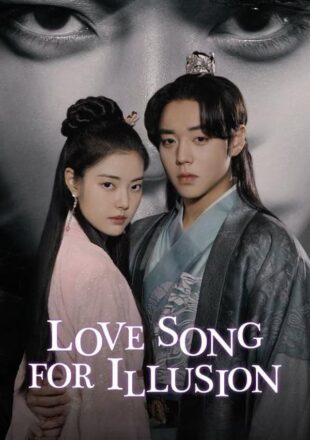 Love Song for Illusion Season 1 Korean With English Subtitle 720p 1080p S01E16 Added