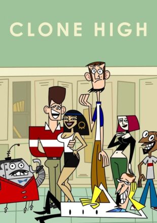 Clone High Season 1-2 English With Subtitle 720p 1080p All Episode