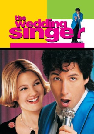 The Wedding Singer 1998 Dual Audio Hindi-English 480p 720p 1080p