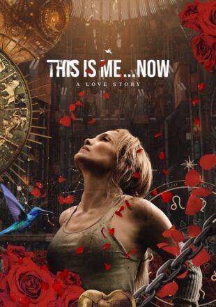 This Is Me… Now 2024 English With Subtitle 480p 720p 1080p