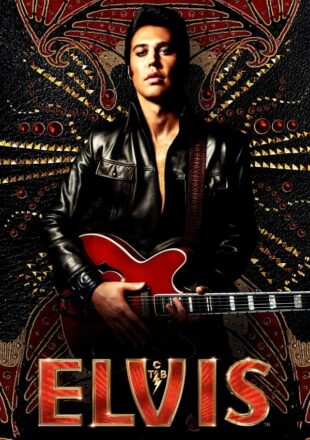 Elvis 2022 Dual Audio Hindi-English 480p 720p 1080p