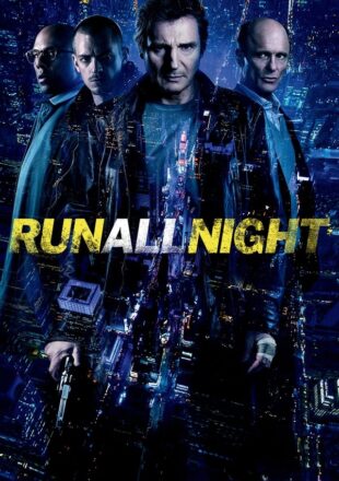 Run All Night 2015 Dual Audio Hindi-English 480p 720p 1080p